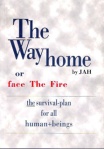 The Way home or face The Fire