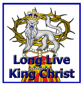 Long Live King Christ